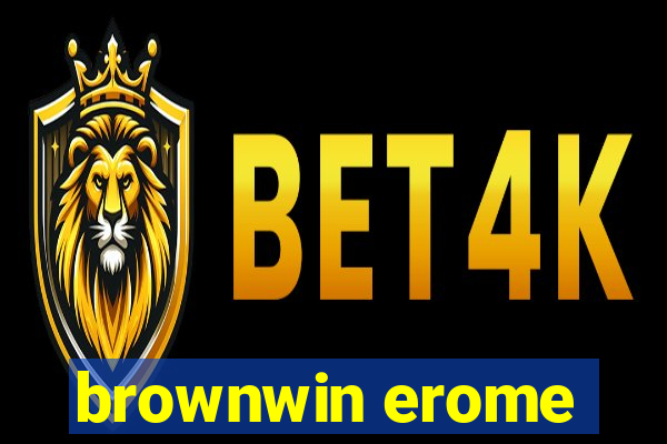 brownwin erome